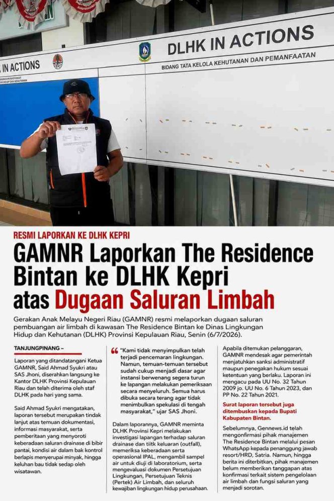 
					Ketua Gerakan Anak Melayu Negeri Riau (GAMNR), Said Ahmad Syukri (SAS Jhoni), menunjukkan bukti laporan usai resmi menyampaikan pengaduan dugaan saluran pembuangan air limbah di kawasan The Residence Bintan kepada Dinas Lingkungan Hidup dan Kehutanan (DLHK) Provinsi Kepulauan Riau, Senin (6/7/2026).